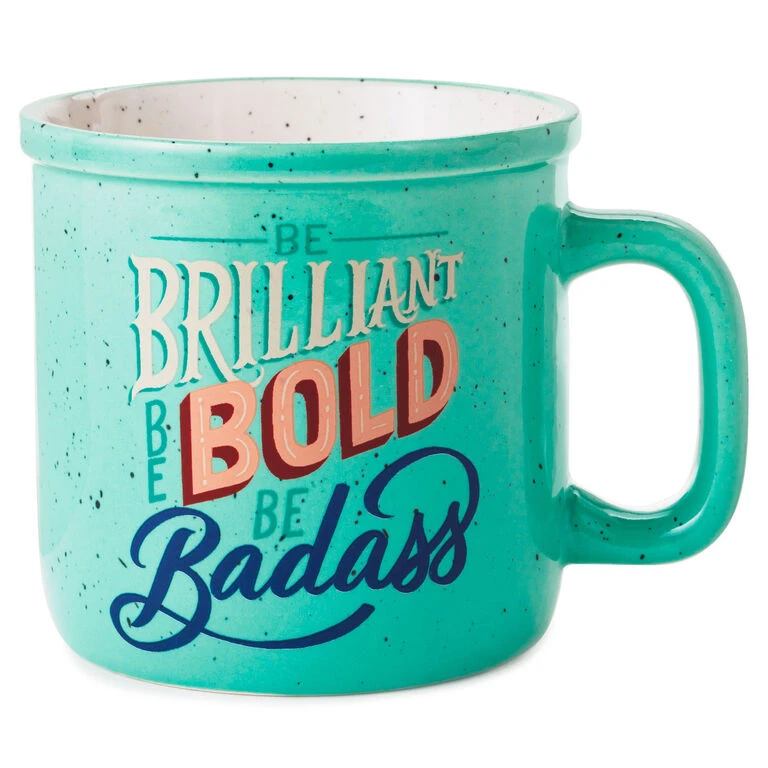 Hallmark Be Brilliant, Bold, Badass Ceramic Mug, 15 Oz. 1 Hallmark Be Brilliant, Bold, Badass Ceramic Mug, 15 Oz.