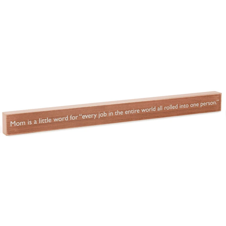 Hallmark Mom Every Job In The World Wood Quote Sign, 23.5x2 1 Hallmark Mom Every Job In The World Wood Quote Sign, 23.5x2
